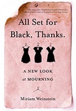 All Set for Black, Thanks, Miriam Weinstein