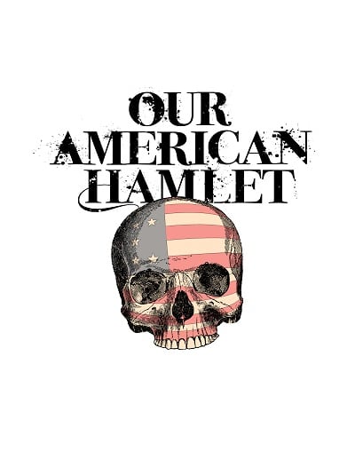 Our American Hamlet
