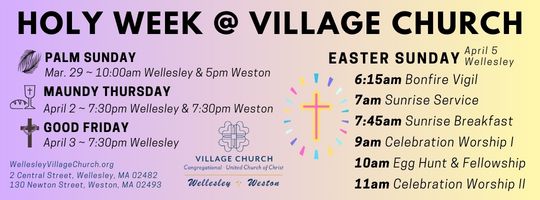 Wellesley Village Church, Easter